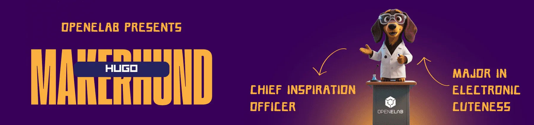 Official Announcement:  OpenELAB's New Chief Inspiration Officer --  MakerHund Hugo!